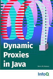 Thinking in java by bruce eckel is one of the most detailed, concise and frequently update java books. Dynamic Proxies In Java Mini Book