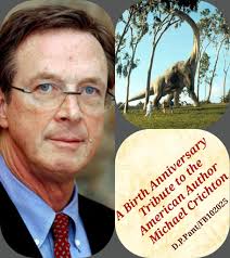 The doctor and author of many books you know, like Jurassic Park, Andromeda  Strain, Prey, and others, was also the creator of the TV Series ER. His  books are described as techno-thrillers