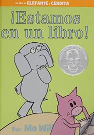 Estamos En Un Libro An Elephant And Piggie Book Spanish Edition Mo Willems 9781484722886 Amazon Com B Kids Book Series Best Children Books Mo Willems