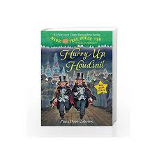 Magic tree house merlin missions series. Hurry Up Houdini Magic Tree House R Merlin Mission By Mary Pope Osborne Buy Online Hurry Up Houdini Magic Tree House R Merlin Mission Reprint Edition 25 August 2015 Book At Best Price