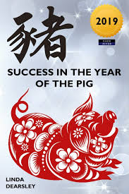 The 2019 Year Of The Pig Chinese Horoscope Predictions