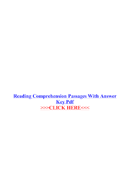 Free teacher answer keys reading passages with. Reading Comprehension Passages With Answer Key Pdf