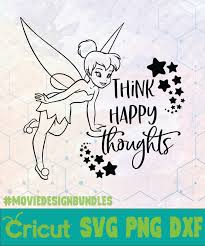 5 out of 5 stars (40) 40 reviews $ 1.87. Tinkerbell Think Happy Thoughts Disney Logo Svg Png Dxf Movie Design Bundles
