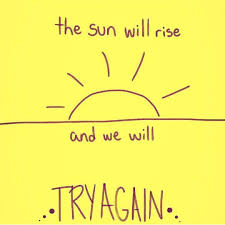 The Sun Will Rise And We Will Try Again Background The Sun Will Rise And We Will Try Again Words Motivationalquotes Yellow Aesthetic Words Happy Colors
