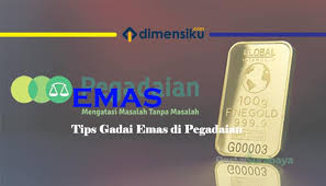 Gadai emas menjadi cara paling tepat mendapatkan uang lebih cepat. Tips Gadai Emas Di Pegadaian Syariah Dimensiku