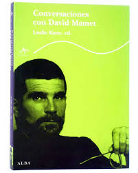 TRAYECTOS 73. CONVERSACIONES CON DAVID MAMET (Leslie Kane, Ed) Alba, 2005.  ¡OFERTA! LIBROS Cine y TV