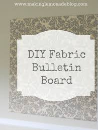 Crafted with love, great attention to details and now encompassing memory it is definitely one of the most practical items in your office; Diy Fabric Covered Bulletin Board Making Lemonade
