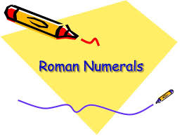 Ppt Roman Numerals Powerpoint Presentation Id 3651829