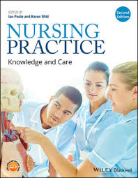 In addition legislation, standards of practice, policies and guidelines of professional nurses' associations. Nursing Practice Knowledge And Care 2nd Edition Wiley