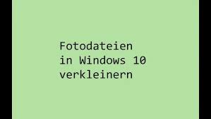So können sie fotos verkleinern, um z. Fotodateien In Windows 10 Verkleinern Youtube