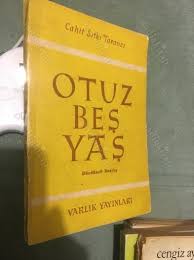Check spelling or type a new query. Otuz Bes Yas 35 Otuzbes 4 Basim 1954 Cahit Sitki Taranci Nadir Kitap