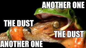Another one bites the dust meme. Posting Another One Bites The Dust Memes Because I Really Like Them 3 9gag