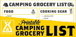Here are some things you should definitely put on your camping food list. Camping Grocery List With Printable Shopping List Koa Camping Blog