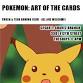 TEENS & TWEENS! Pokemon: Art of the Cards Club event in Oakland, CA