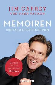 Heute wird der schauspieler 60 jahre . Memoiren Und Falschinformationen Von Jim Carrey Buch 978 3 426 28258 8