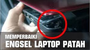Harga sudah termasuk biaya pasang. Memperbaiki Engsel Laptop Patah Youtube