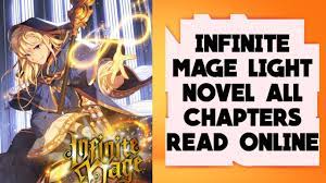 Read Infinite Mage Novel (Completed) All Chapters | 무한의 마법사 Novel |  faqwiki.us - YouTube