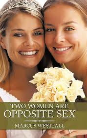 Amazon.com: Two Women Are Opposite Sex: 9781449070489: Westfall, Marcus:  Libros