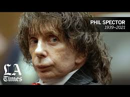 In february 2003, actress lana clarkson was found dead at his house in alhambra, california with a bullet wound to her head. Phil Spector Dies After Getting Covid 19 Record Producer And Convicted Murderer Was 81 Los Angeles Times
