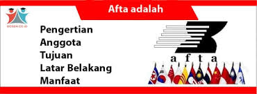 Siapkah anda menghadapi persaingan di tahun 2015? Afta Adalah Pengertian Anggota Tujuan Latar Belakang Manfaat