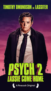 The movie 2, has been given a cheeky new title, psych 2: The Psych Cast Is Back For More In New Lassie Come Home Portraits Photos