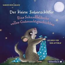 Siebenschläfer sind mittlerweile ziemlich seltene tiere, die immer öfter die nähe des menschen suchen. Der Kleine Siebenschlafer Eine Schnuffeldecke Voller Gutenachtgeschichten 1 Cd Bohlmann Sabine Bohlmann Sabine Amazon De Bucher
