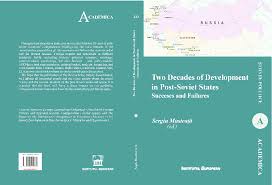 Pdf S MusteaÅ£Äƒ Ed Two Decades Of Development In Post Soviet States Successes And Failures ColecÈ›ia Academica 232 IaÈ™i Institutul European 2014 Isbn 978 606 24 0073 6 Sergiu Musteata Academia Edu
