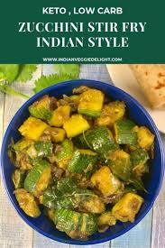 Zucchini Sabzi Indian Style Zucchini Stir Fry Recipe Zucchini Recipes Indian Veggie Delight Indian Food Recipes