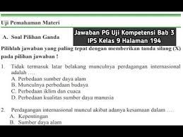 Soal uji kompetensi bab 1 (negara berkembang dan negara maju). Kunci Jawaban Uji Kompetensi Ips Kelas 9 Bab 3