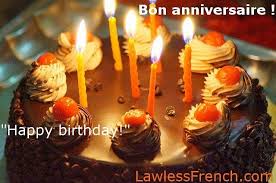 Birthday Wishes In French Bon Anniversaire Lawless French Expression Happy Birthday In French Happy Birthday Cakes Happy Birthday Fun Birthday Wishes And Images