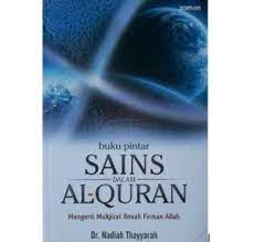 Cara download buku pdf klik di sini. Menyingkap Akurasi Keilmiahan Al Qur An Dengan Sains