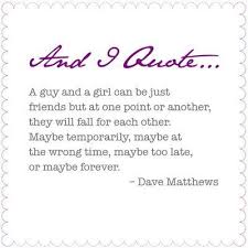 Dave Matthews Design Crush Crush Quotes For Him Quotes Crush Quotes