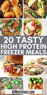 20 High Protein Freezer Meals Healthy Meals To Cook Healthy Freezer Meals Clean Eating Recipes
