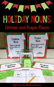 Common Nouns And Proper Nouns Activity Holiday Nouns Proper Nouns Activity Nouns Activities Common Nouns