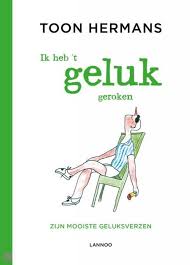 Ik Heb T Geluk Geroken Geluk Boeken Verzen
