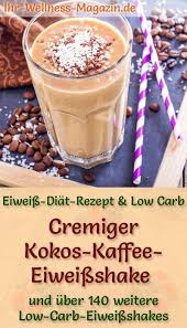 Kokos Kaffee Eiweissshake Low Carb Eiweiss Diat Rezept Zum Abnehmen Coffee Protein Shake Low Carb Protein Shakes Low Carb Smoothies