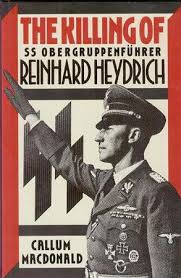 Conspiracy (tv movie 2001) kenneth branagh as reinhard heydrich. The Killing Of Reinhard Heydrich The Ss Butcher Of Prague By Callum A Macdonald