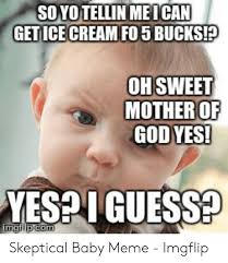 Find images of baby jesus. 25 Best Memes About Sweet Mother Of God Meme Sweet Mother Of God Memes