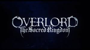 Cineplex.com | Overlord: The Sacred Kingdom