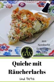 Quiche Mit Raucherlachs Aus Nordische Sehnsuchtskuche Topfgartenwelt Gartenblog Foodblog Familienblog Rezept Raucherlachs Geraucherter Lachs Lachs Braten Rezept