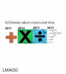Check out the funniest memes funny picts and hilarious videos that make you laugh out loud in public! 25 Best Memes About Ed Sheeran Album Ed Sheeran Album Memes