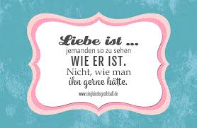 Spruch Liebe Ist Jemanden So Zu Sehen