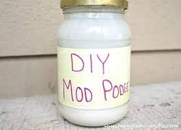 Make Your Own Mod Podge Much Cheaper For Decor And Craft Projects Mod Podge Crafts Diy Mod Podge Crafts