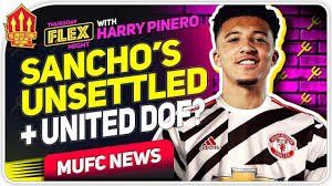Manchester united live transfer news, team news, fixtures, gossip and injury latest from the manchester evening news. Sancho Unsettled United New Dof Man United News Now Flex Harry Pinero Youtube
