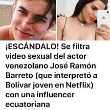 Las redes sociales estallaron tras la filtración de un polémico video  sexual entre el actor venezolano José Ramón Barreto, quien encarnó a Simón  Bolívar de joven en la serie de Netflix, y
