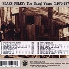 Blaze Foley The Dawg Years 1975 1978 Lyrics And Tracklist Genius
