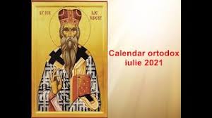 Sfinții pomeniți astăzi, în calendarul creștin ortodox sunt: Calendar Ortodox Calendar Ortodox Pentru Luna Iulie 2021 Youtube
