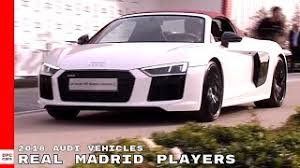 Many are q7 suvs, but there's also an r8 spyder. Real Madrid Players Receive 2018 Audi Vehicles Youtube