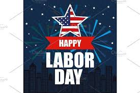 Happy Labor Day National Patriotic In 2020 Happy Labor Day Patriotic Celebration Patriotic