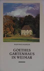 Mit rückgaberecht und zum dauertiefpreis. Goethes Gartenhaus In Weimar Manfred Kahler Buch Gebraucht Kaufen A021mik301zzb